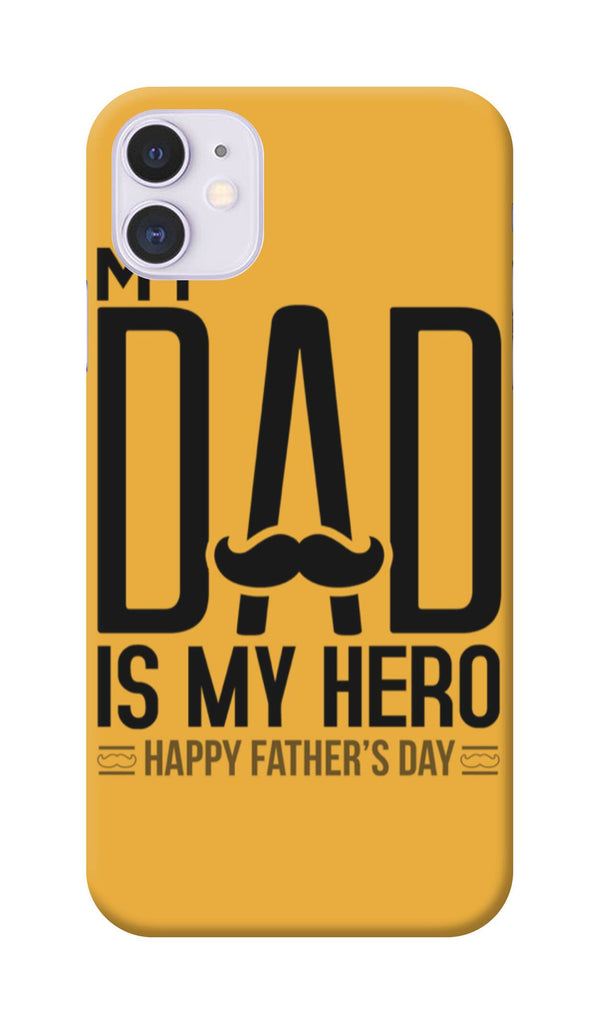 3D Apple iPhone 11 My Dad is My Hero