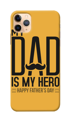 3D Apple iPhone 11 Pro My Dad is My Hero